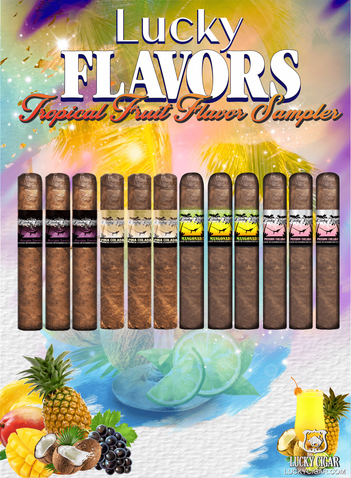 Flavored Cigars: Lucky Flavors 6 Piece Tropical Fruit Sampler - Boogie, Mangonada, Pina, Passion 3 Boogie Samba 5x42 Cigars 3 Mangonada 5x42 Cigars 3 Pina Colada 5x42 Cigars 3 Passion Colada 5x42 Cigars