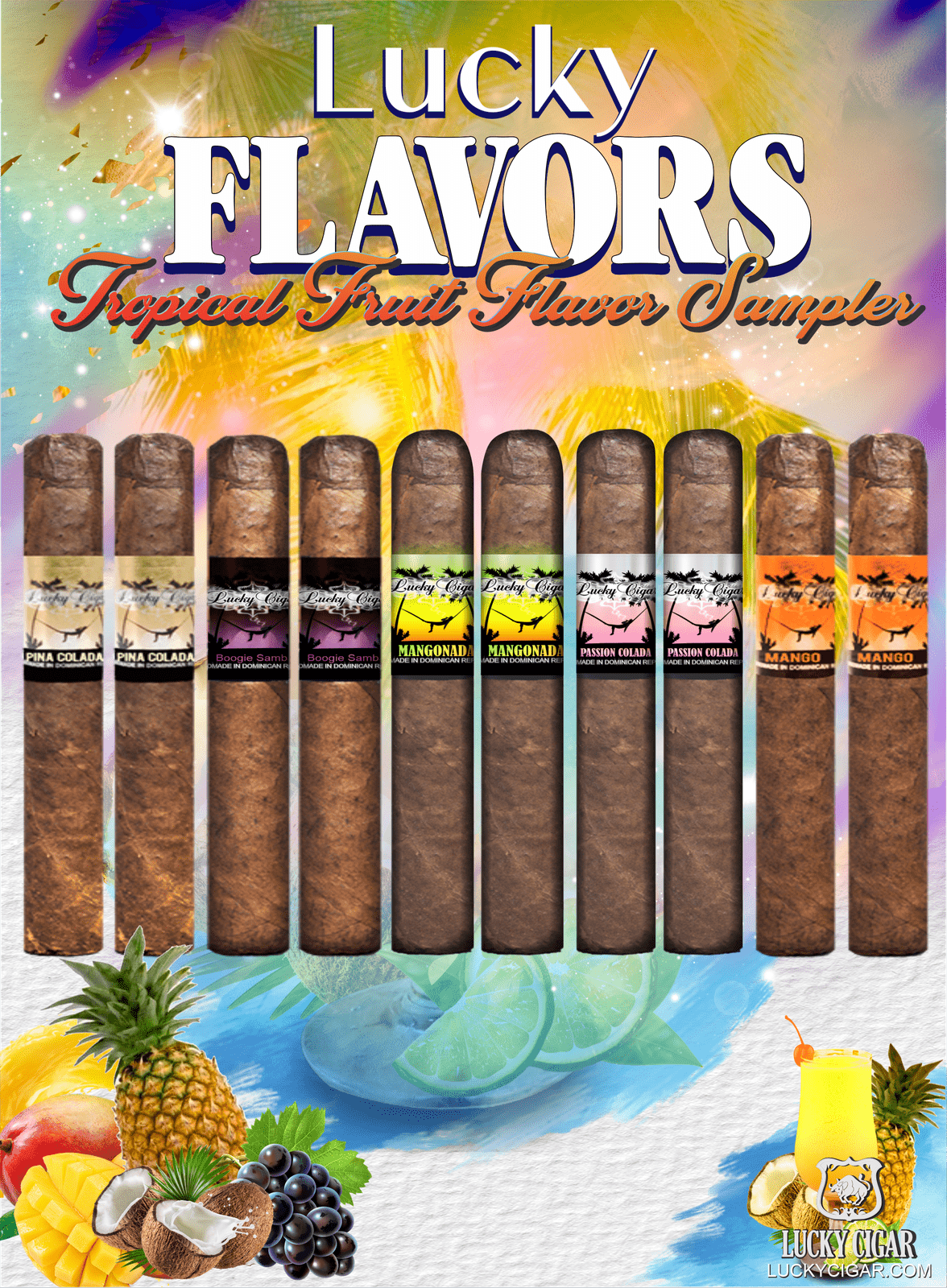 Flavored Cigars: Lucky Flavors 10 Piece Tropical Fruit Sampler - Pina Colada, Boogie Samba, Mangonada, Passion Colada, Mango 2 Pina Colada 5x42 Cigars 2 Boogie Samba 5x42 Cigars 2 Mangonada 5x42 Cigars 2 Passion Colada 5x42 Cigars 2 Mango 5x42 Cigars